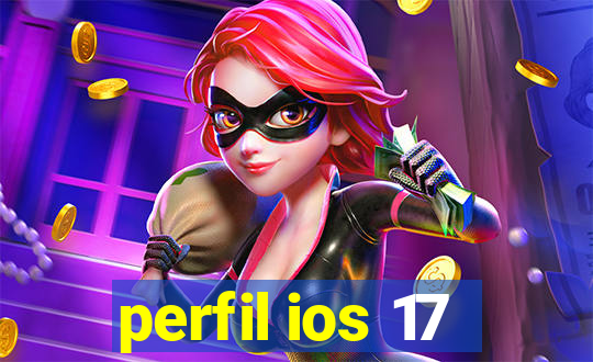 perfil ios 17