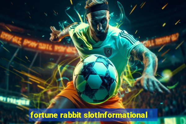 fortune rabbit slotInformational