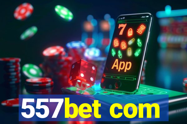 557bet com