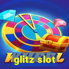 glitz slot