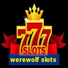 werewolf slots