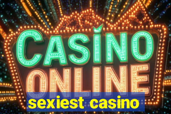 sexiest casino