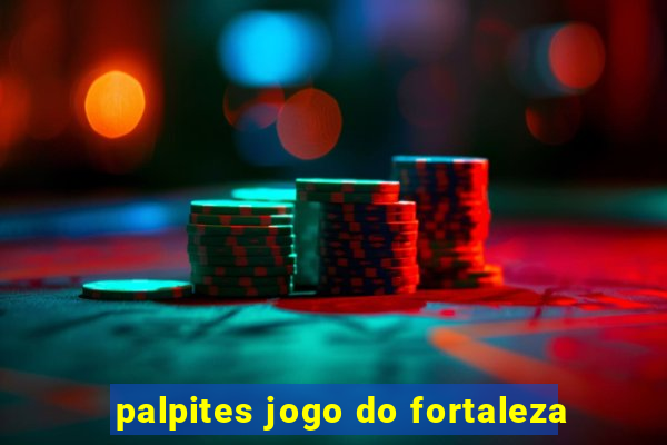 palpites jogo do fortaleza