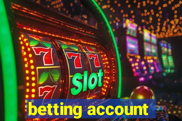 betting account