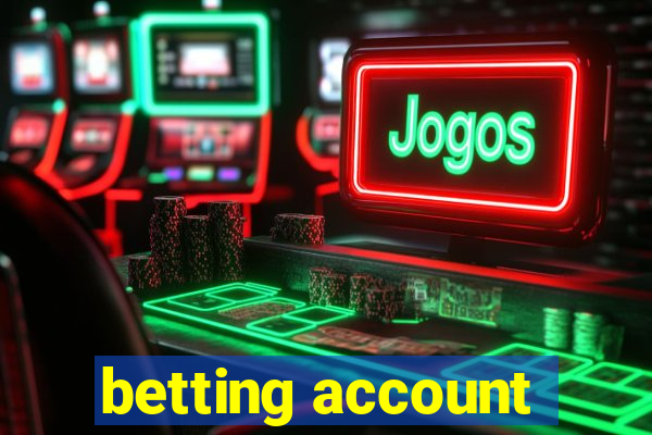 betting account