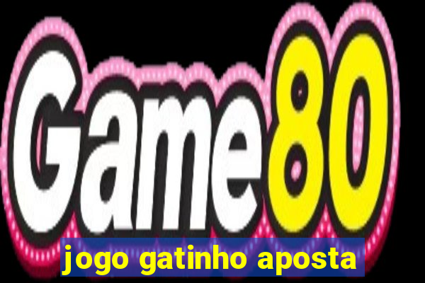 jogo gatinho aposta