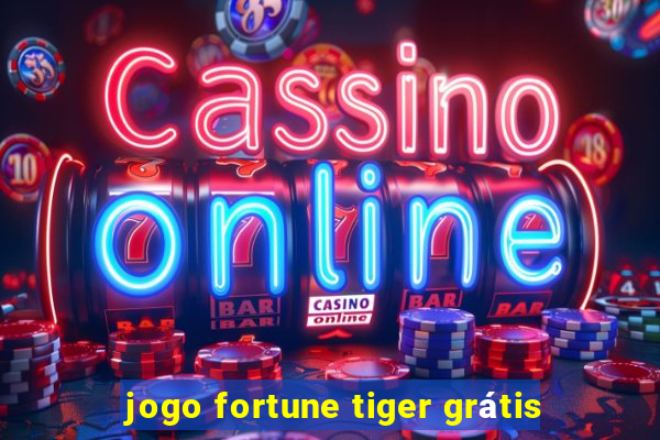 jogo fortune tiger grátis