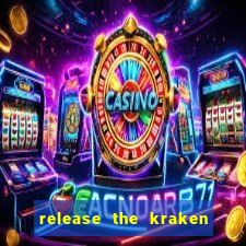 release the kraken 2 slot free play