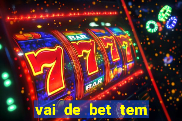 vai de bet tem cash out