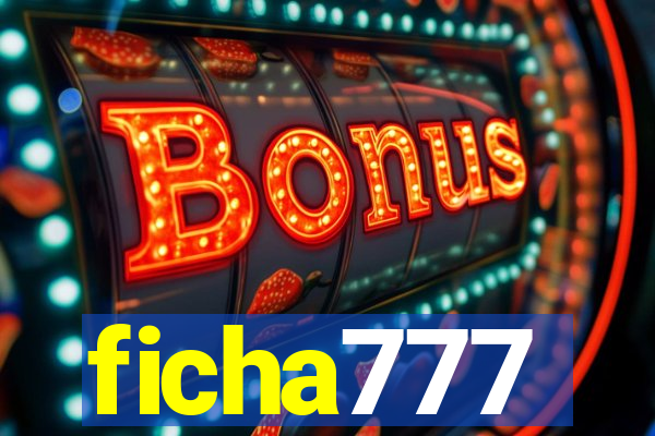 ficha777