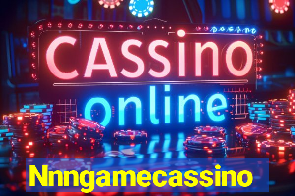 Nnngamecassino