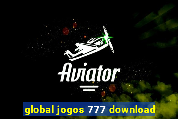 global jogos 777 download