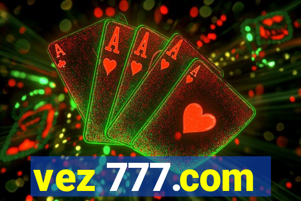 vez 777.com