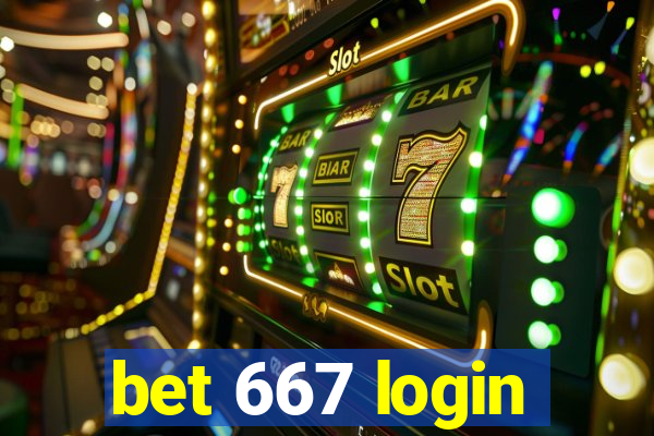 bet 667 login