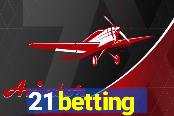 21 betting