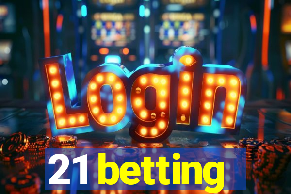 21 betting