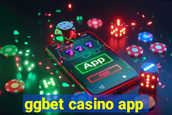 ggbet casino app