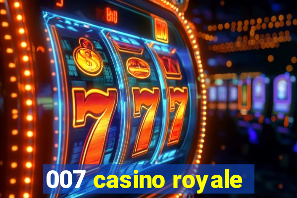 007 casino royale