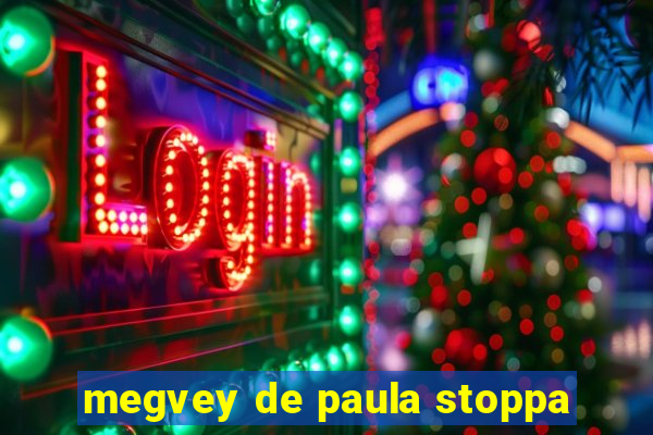 megvey de paula stoppa