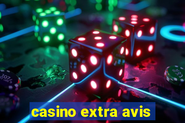 casino extra avis