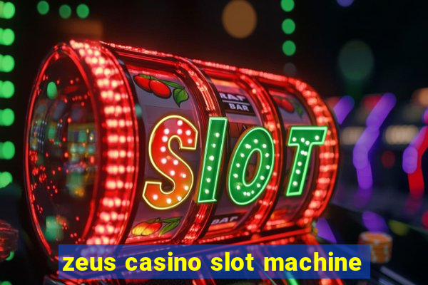 zeus casino slot machine