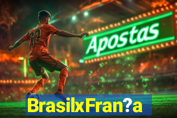 BrasilxFran?a