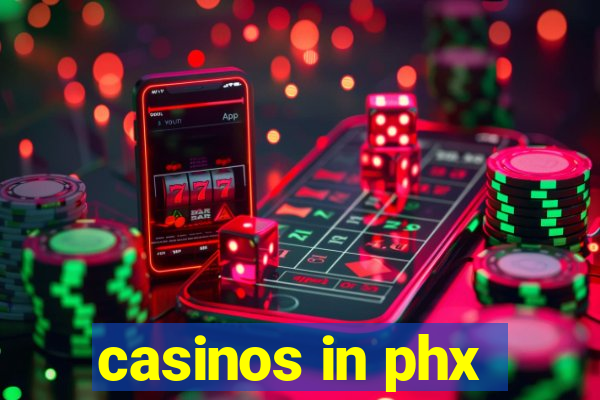 casinos in phx