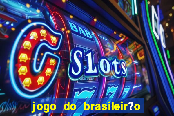 jogo do brasileir?o para hoje