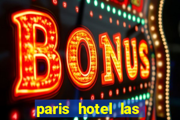 paris hotel las vegas casino