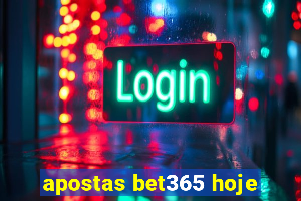 apostas bet365 hoje