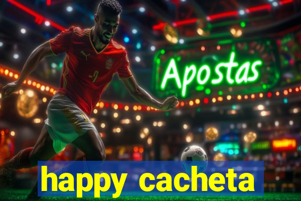 happy cacheta