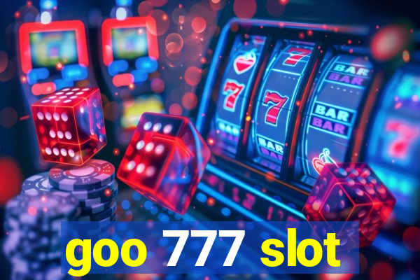 goo 777 slot