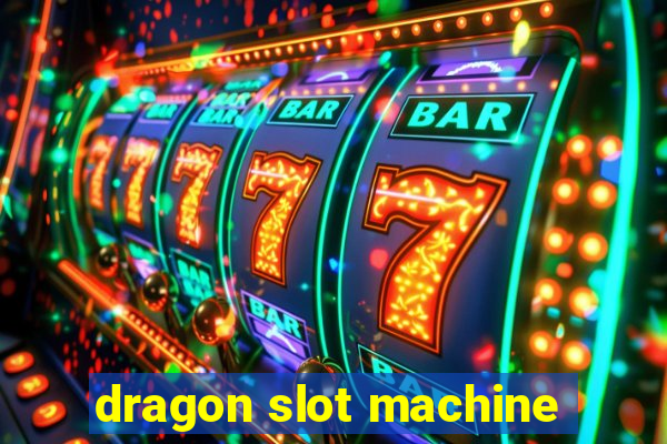 dragon slot machine