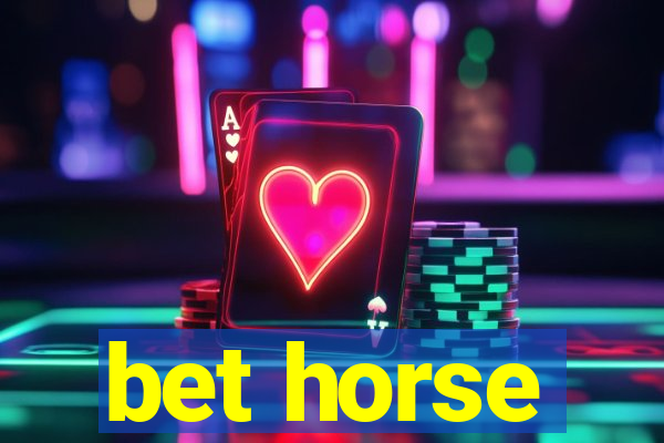 bet horse