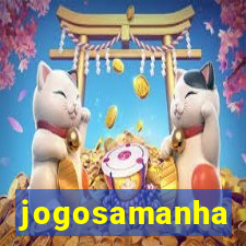 jogosamanha