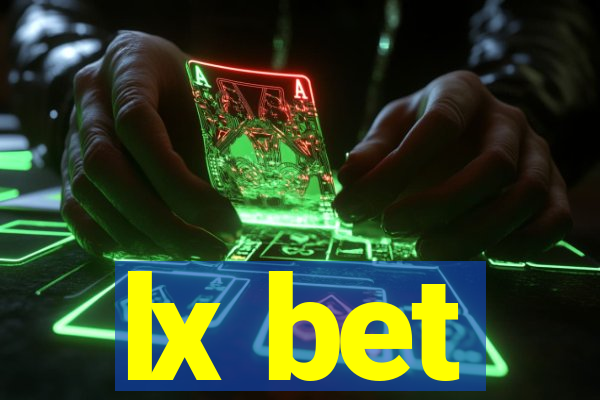 lx bet