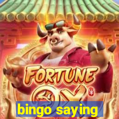 bingo saying