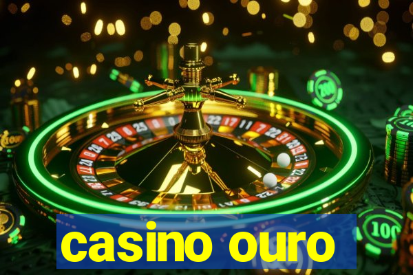 casino ouro