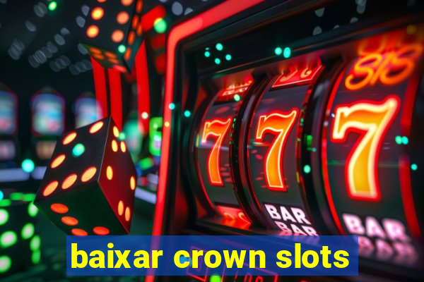 baixar crown slots