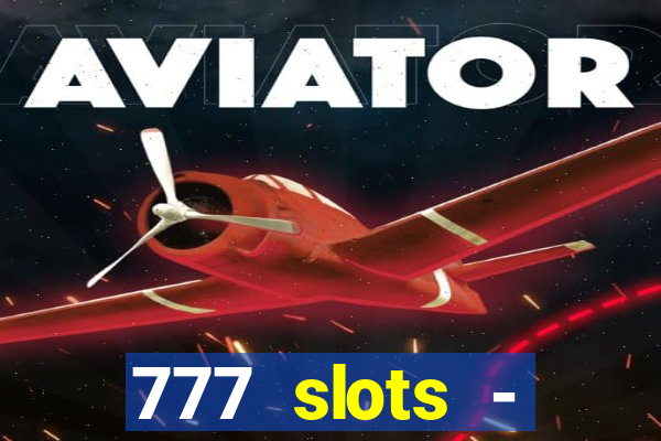 777 slots - reclame aqui