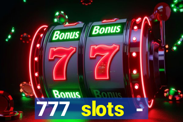 777 slots - reclame aqui