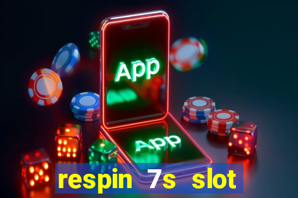 respin 7s slot free play