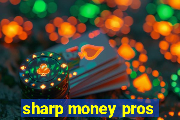 sharp money pros