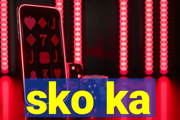 sko ka