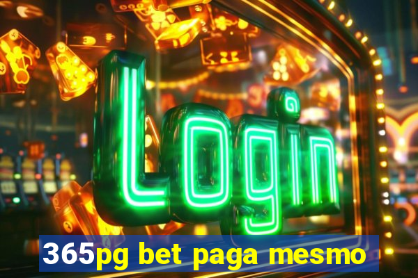 365pg bet paga mesmo