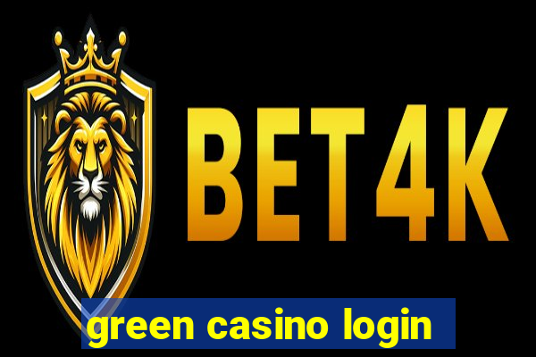 green casino login