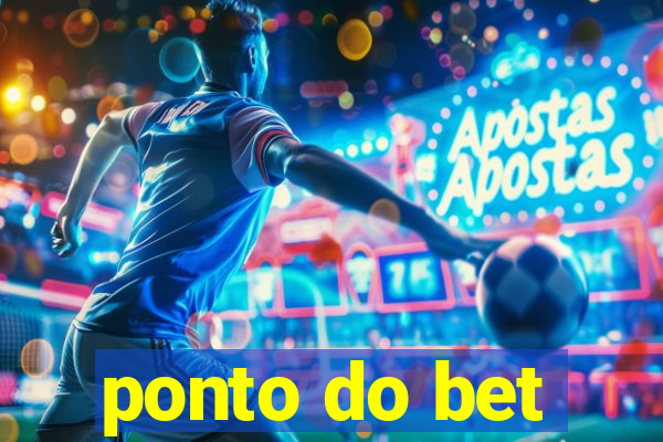 ponto do bet