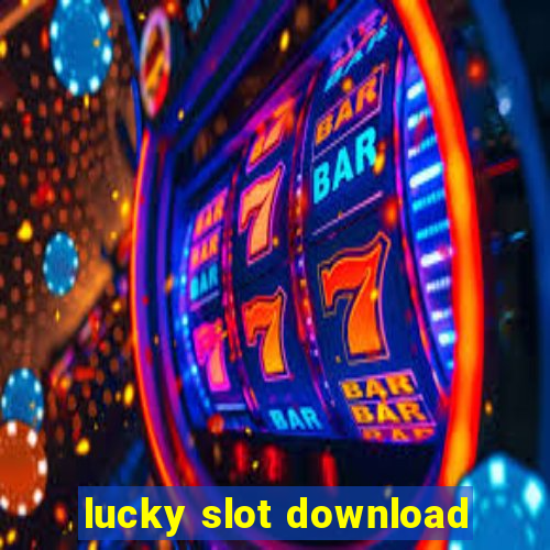 lucky slot download