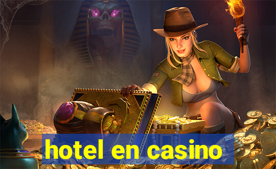 hotel en casino