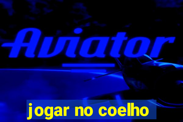 jogar no coelho